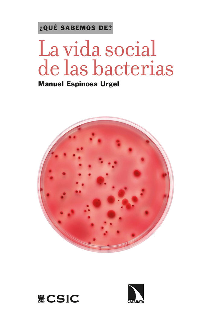La vida social de las bacterias, de ESPINOSA URGEL,MANUEL | portada del libro