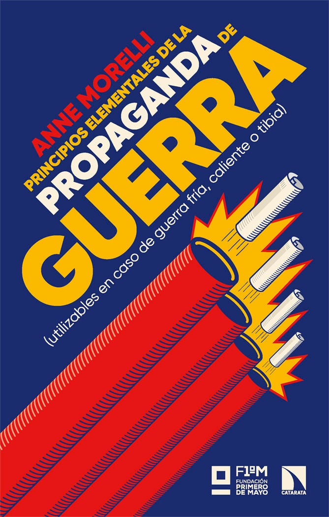 PRINCIPIOS ELEMENTALES DE LA PROPAGANDA DE GUERRA, de MORELLI,ANNE | portada del libro