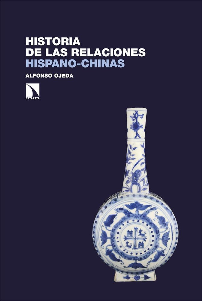 Historia de las relaciones hispano-chinas, de OJEDA,ALFONSO | portada del libro