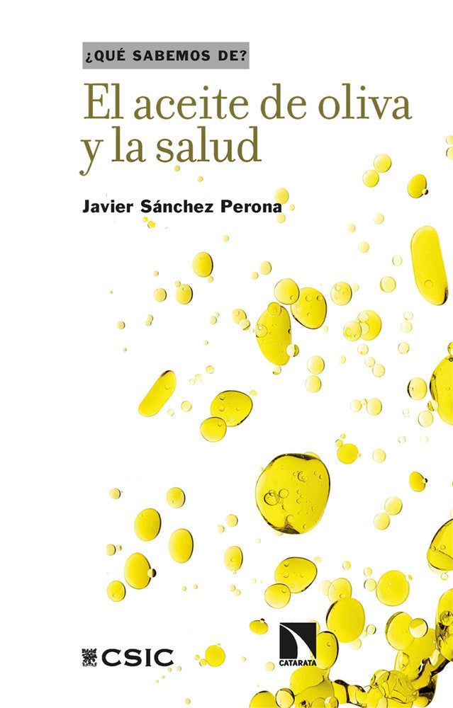 El aceite de oliva y la salud, de SANCHEZ PERONA,JAVIER | portada del libro