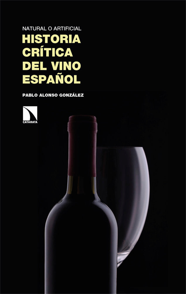 NATURAL O ARTIFICIAL HISTORIA CRITICA DEL VINO ESPAÑOL, de ALONSO GONZALEZ,PABLO | portada del libro