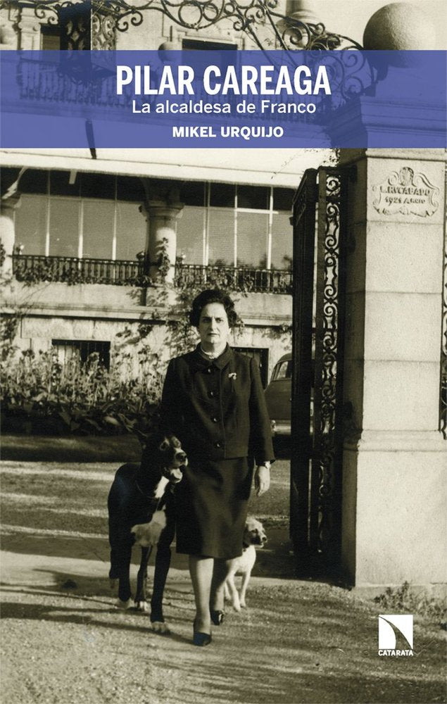 Pilar Careaga, la alcaldesa de Franco, de URQUIJO,MIKEL | portada del libro