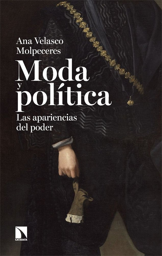 Moda y politica, de Velasco Molpeceres,Ana | portada del libro