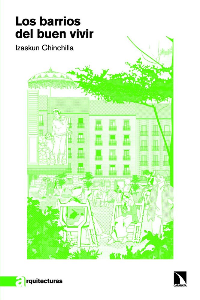 BARRIOS DEL BUEN VIVIR, LOS, de CHINCHILLA | portada del libro