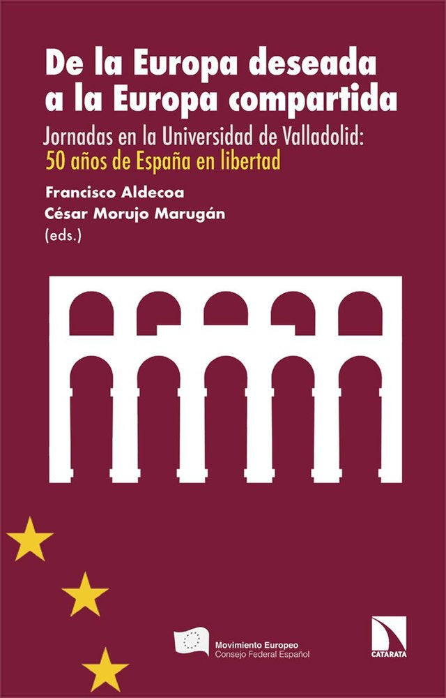 DE LA EUROPA DESEADA A LA EUROPA COMPARTIDA:JORNADAS | portada del libro