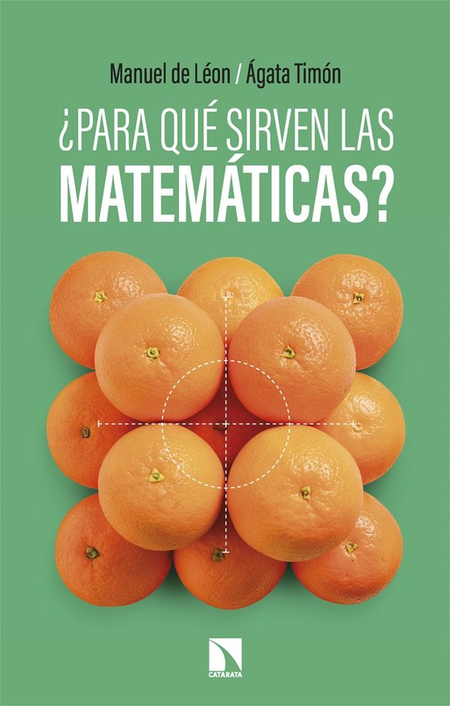 PARA QUE SIRVEN LAS MATEMATICAS, de DE LEON,MANUEL | portada del libro