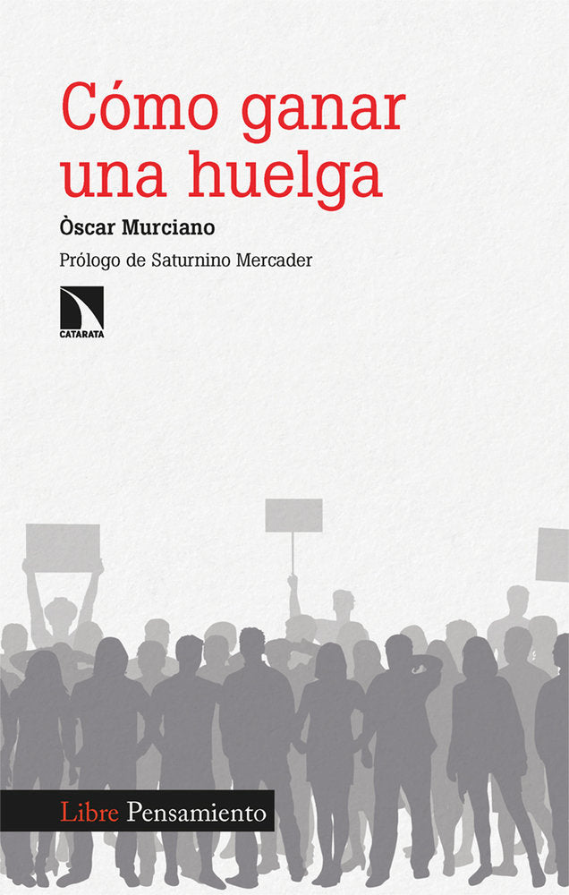 COMO GANAR UNA HUELGA, de MURCIANO,OSCAR | portada del libro