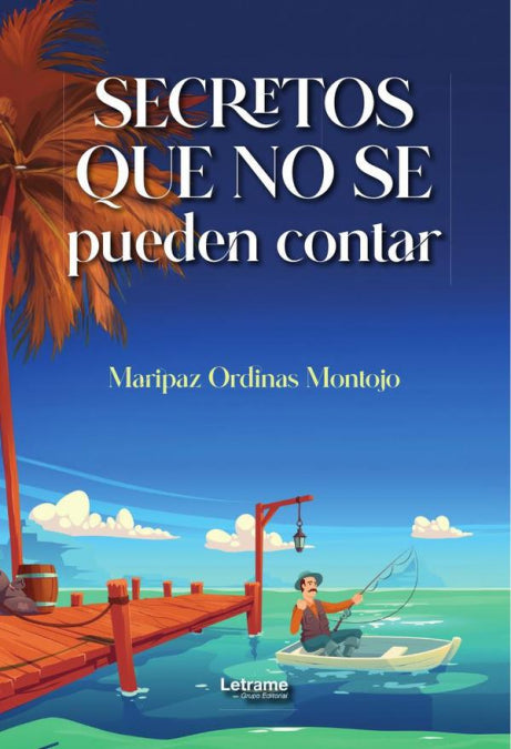 Secretos que no se pueden contar, de Maripaz Ordinas Montojo | portada del libro