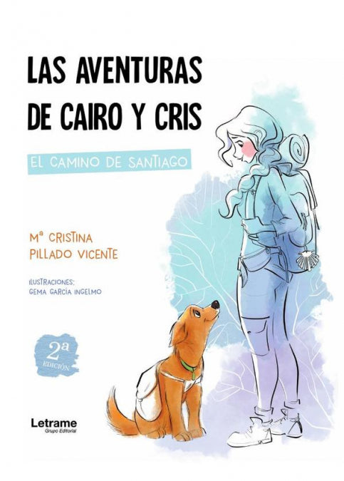 Las aventuras de Cairo y Cris. 2ª Edición, de Mª Cristina Pillado Vicente | portada del libro