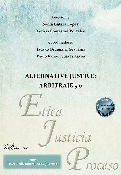 Alternative Justice: Arbitraje 5.0 | portada del libro