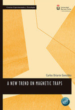 A new trend on magnetic traps, de URIARTE GONZALEZ, CARLOS | portada del libro