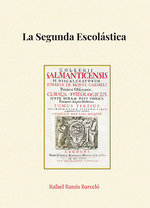 LA SEGUNDA ESCOLASTICA, de RAMIS BARCELO, RAFAEL | portada del libro