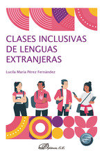Clases inclusivas de lenguas extranjeras, de PEREZ FERNANDEZ, LUCILA MARIA | portada del libro