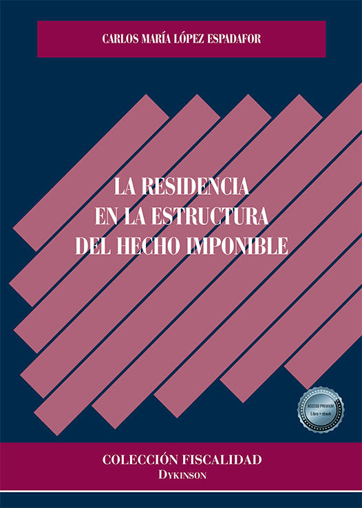 La residencia en la estructura del hecho imponible, de LOPEZ ESPADAFOR, CARLOS MARIA | portada del libro