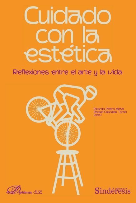 CUIDADO CON LA ESTETICA REFLEXIONES ENTRE EL ARTE Y LA VIDA | portada del libro