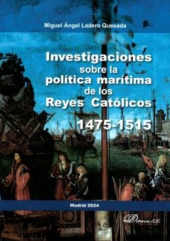 INVESTIGACIONES SOBRE LA POLITICA MARITIMA DE LOS REYES CAT, de LADERO QUESADA, MIGUEL ANGEL | portada del libro