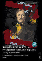 RECEPCION DE RICHARD WAGNER Y VANGUARDIA EN LAS ARTES ESPAÑ | portada del libro