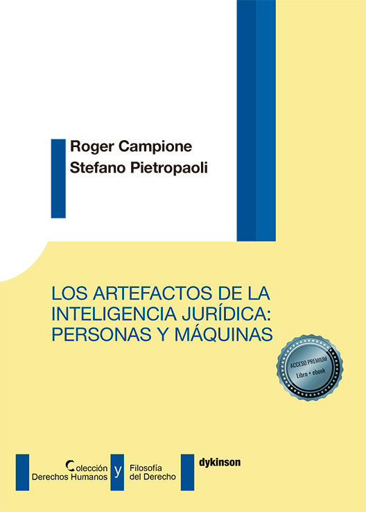 LOS ARTEFACTOS DE LA INTELIGENCIA JURIDICA: PERSONAS Y MAQU, de CAMPIONE,ROGER | portada del libro