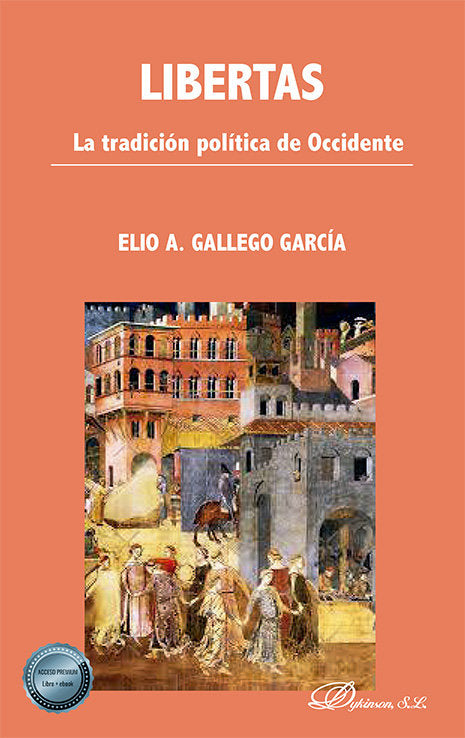 LIBERTAS LA TRADICION POLITICA DE OCCIDENTE, de GALLEGO GARCIA, ELIO A. | portada del libro