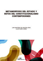 METAMORFOSIS DEL ESTADO Y RETOS DEL CONSTITUCIONALISMO CONT, de MARTINEZ DE ARAGON LOPEZ, LARA | portada del libro