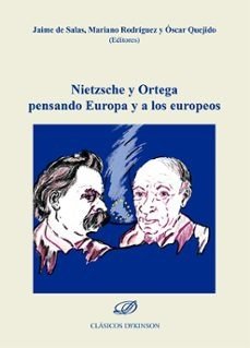 NIETZSCHE Y ORTEGA PENSANDO EUROPA Y A LOS EUROPEOS, de JAIME DE SALAS | portada del libro