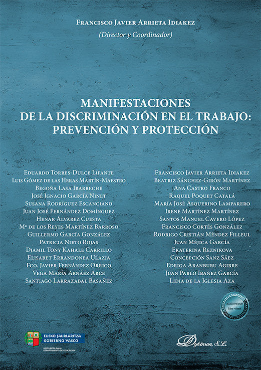 MANIFESTACIONES DE LA DISCRIMINACION EN EL TRABAJO: PREVENCION Y PROTECCION, de ARRIETA IDIAKEZ,FRANCISCO JAVIER | portada de