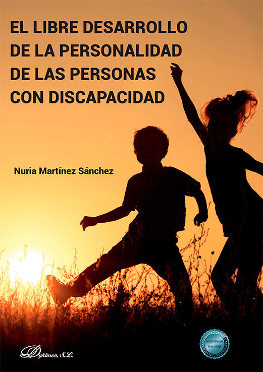 EL LIBRE DESARROLLO DE LA PERSONALIDAD DE LAS PERSONAS CON DISCAPACIDAD, de MARTINEZ SANCHEZ, NURIA | portada del libro