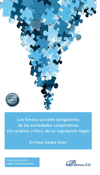 LOS FONDOS SOCIALES OBLIGATORIOS DE LAS SOCIEDADES COOPERATIVAS, de GADEA SOLER, ENRIQUE | portada del libro
