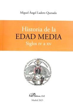 HISTORIA DE LA EDAD MEDIA. SIGLOS IV A XV. 2 TOMOS, de LADERO QUESADA, MIGUEL ANGEL | portada del libro