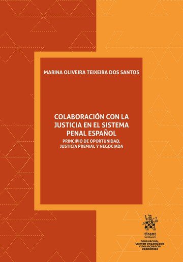 COLABORACION CON LA JUSTICIA EN EL SISTEMA PENAL ESPAÑOL. PR, de TEIXEIRA DOS SANTOS | portada del libro