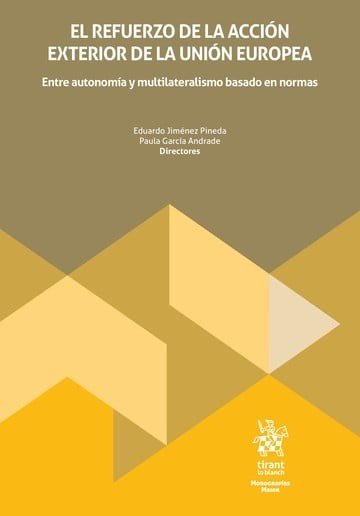 EL REFUERZO DE LA ACCION EXTERIOR DE LA UNION EUROPEA, de JIMENEZ PINEDA | portada del libro