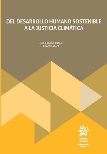 DEL DESARROLLO HUMANO SOSTENIBLE A LA JUSTICIA CLIMATICA, de APARICIO CHOFRE | portada del libro
