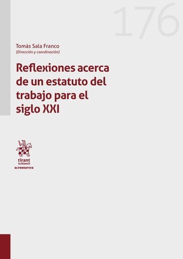 66769 REFLEXIONES ACERCA DE UN ESTATUTO DEL TRABAJO PARA EL SIGLO, de SALA FRANCO | portada del libro