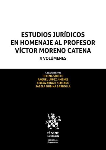 ESTUDIOS JURIDICOS EN HOMENAJE AL PROFESOR VICTOR MORENO CATENA 3 VOLUMENES, de SOLETO MUÑOZ | portada del libro