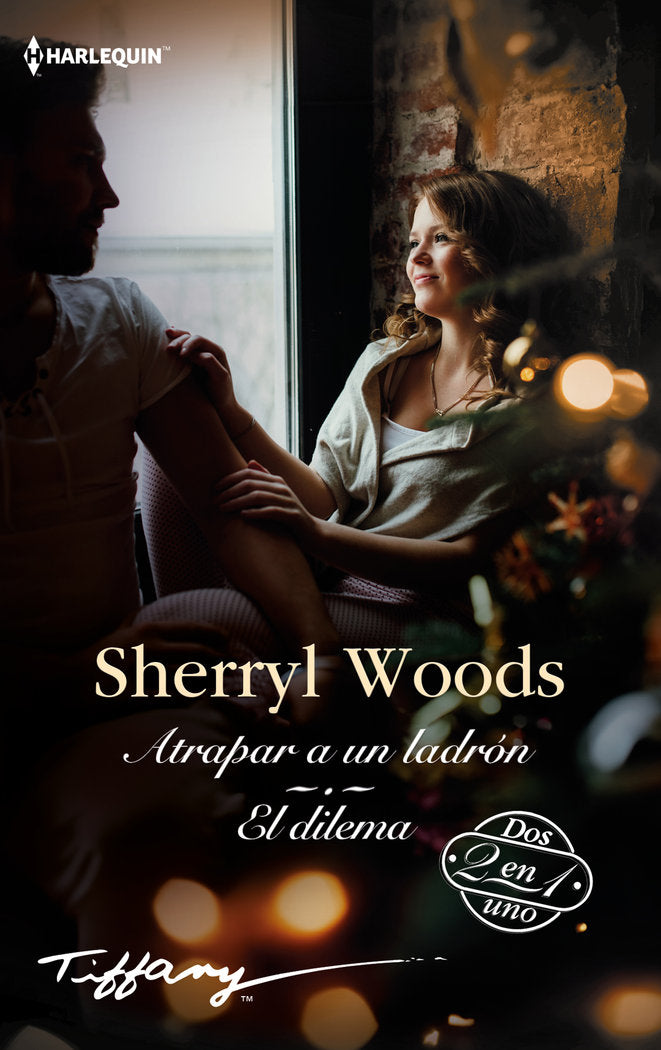 ATRAPAR A UN LADRON/EL DILEMA, de WOODS, SHERRYL | portada del libro