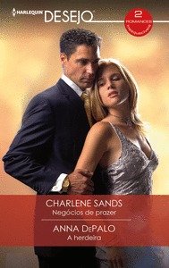 NEGOCIOS DE PRAZER A HERDEIRA, de SANDS, CHARLENE | portada del libro