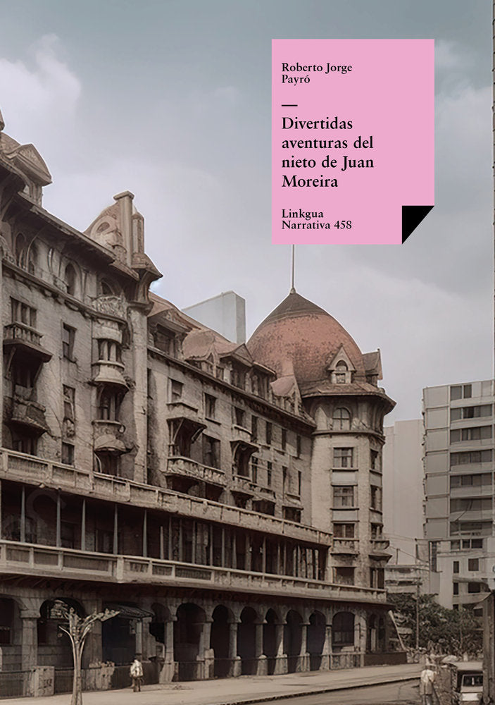 Divertidas aventuras del nieto de Juan Moreira, de Payró, Roberto Jorge | portada del libro