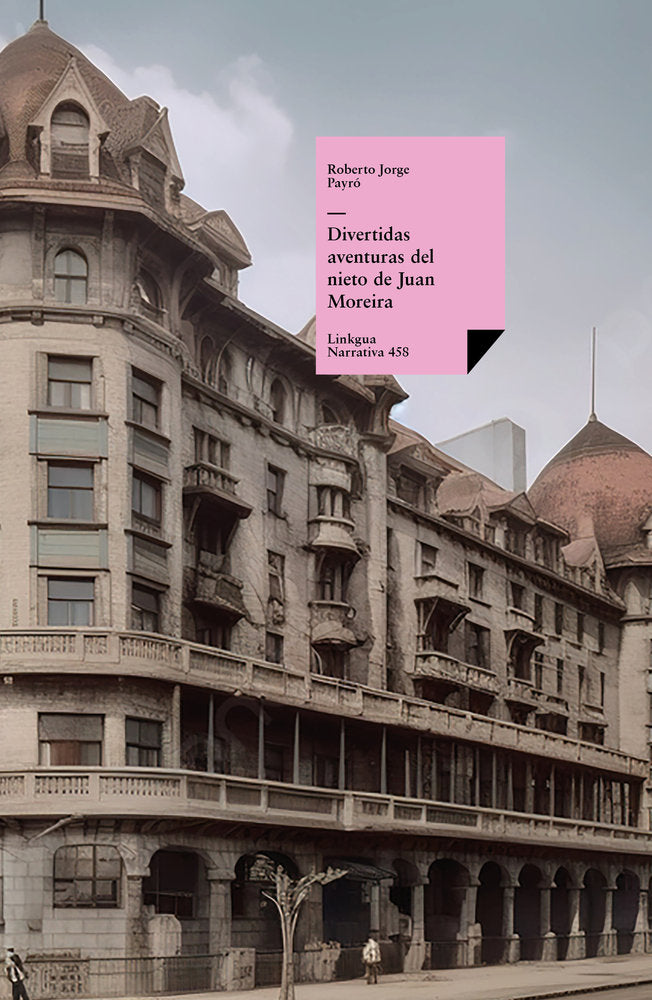 Divertidas aventuras del nieto de Juan Moreira, de Payró, Roberto Jorge | portada del libro