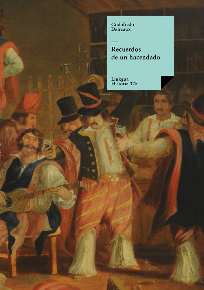 Recuerdos de un hacendado, de Daireaux, Godofredo | portada del libro
