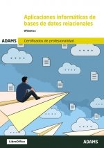 APLICACIONES INFORMATICAS BASES DATOS RELACIONALES CERTIFICA, de AA.VV. | portada del libro