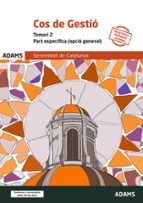COS DE GESTIO. TEMARI 2 PART ESPECIFICA (OPCIO GENERAL), de Varios autores | portada del libro