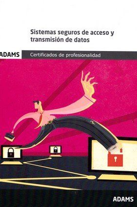 SISTEMAS SEGUROS DE ACCESO Y TRANSMISION DE DATOS | portada del libro