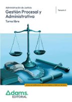 GESTION PROCESAL Y ADMINISTRATIVA ( TURNO LIBRE) - TEMARIO 2, de Varios autores | portada del libro