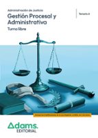 GESTIÓN PROCESAL Y ADMINISTRATIVA (TURNO LIBRE) - TEMARIO 4, de Varios autores | portada del libro