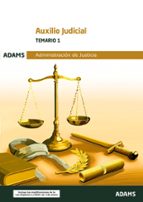 AUXILIO JUDICIAL - TEMARIO 1, de Varios autores | portada del libro