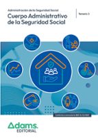 CUERPO ADMINISTRATIVO DE LA SEGURIDAD SOCIAL - TEMARIO 3, de Varios autores | portada del libro