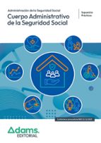 CUERPO ADMINISTRATIVO DE LA ADMINISTRACIÓN DE LA SEGURIDAD SOCIAL . SUPUESTOS PRÁCTICOS, de Varios autores | portada del libr