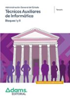 TECNICOS AUXILIARES DE INFORMATICA - BLOQUES I Y II - TEMARIO, de Varios autores | portada del libro