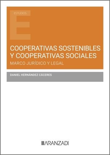 COOPERATIVAS SOSTENIBLES Y COOPERATIVAS SOCIALES, de HERNANDEZ CACERES, DANIEL | portada del libro