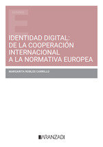 IDENTIDAD DIGITAL DE LA COOPERACION INTERNACIONAL A LA NORMA, de MARGARITA ROBLES CARRILLO | portada del libro